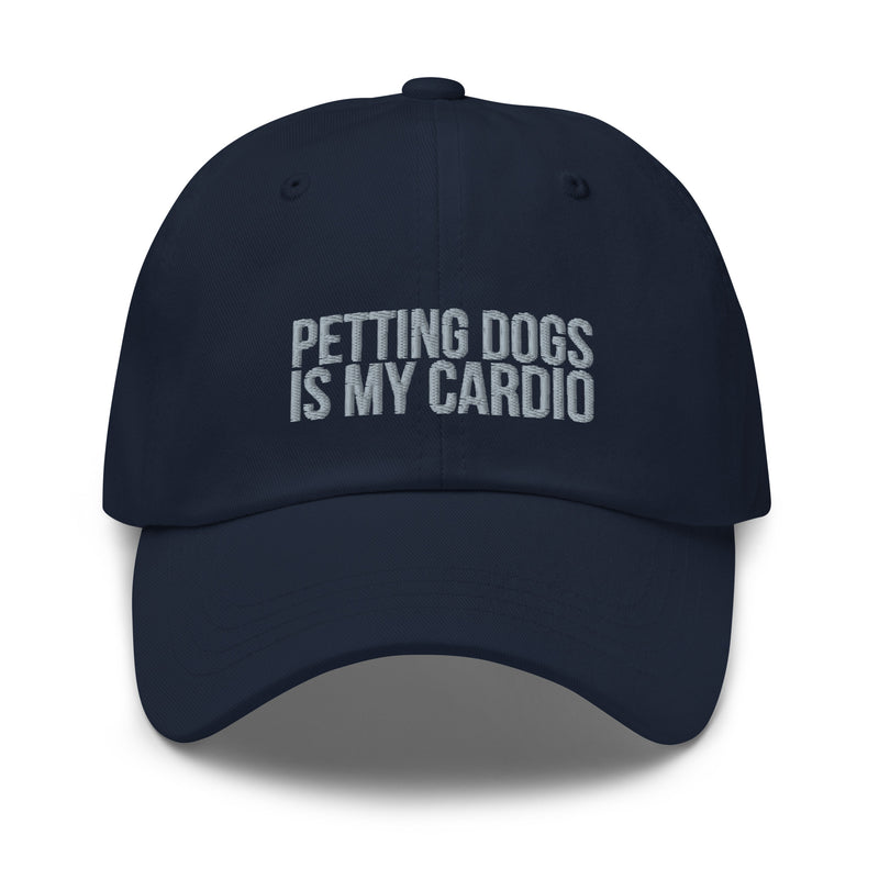 Petting Dogs is My Cardio Dad Hat
